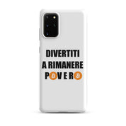 Cover Samsung Resistente – Compatibile con Ricarica Wireless – Design Divertiti a rimanere povero btc-Biiply