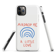 Cover iPhone Resistente – Compatibile con Ricarica Wireless – Design Airdrop Me a little love-Biiply