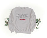 Sudadera Bordada Unisex Cuello Redondo – Suave y Cómoda – Diseño I Have crossed oceans of time to find you - Drácula