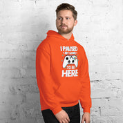 Felpa Stampata Unisex con Cappuccio – Morbida – Design I Paused My Game To Be Here-Biiply