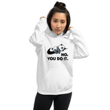 Unisex Printed Hoodie – Soft – Panda No You Do It Design