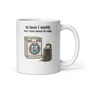 Foto di - Tazza in ceramica resistente stampata a colori adatta a microonde e lavastoviglie - Io Lavo i Vestiti, Non i tuoi sensi di colpa-Casa-Biiply