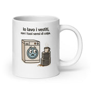 Foto di - Tazza in ceramica resistente stampata a colori adatta a microonde e lavastoviglie - Io Lavo i Vestiti, Non i tuoi sensi di colpa-Casa-Biiply