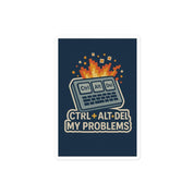 Sticker in vinile adesivo per idee regalo - Ctrl + Alt + Del My Problems