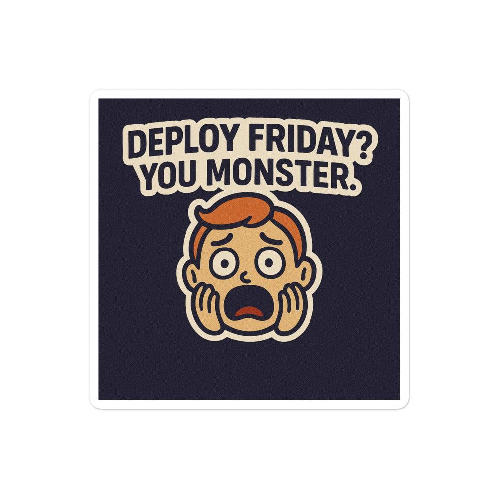 Sticker in vinile adesivo per idee regalo - Deploy Friday? You Monster