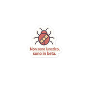 Sticker Non sono lunatico sono in beta