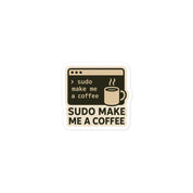 Sticker Sudo make me a coffee