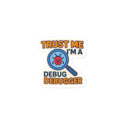 Sticker Trust me Debugger