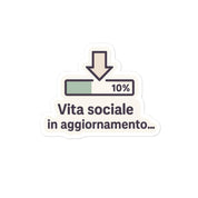 Sticker Vita Sociale In Aggiornamento