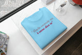 T-Shirt Unisex Ricamata 100% Cotone – Confortevole – Design Anche secondo me è come dico io