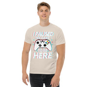 T-Shirt Unisex Stampata 100% Cotone – Confortevole – Design I'm Paused My Game To Be Here-Biiply