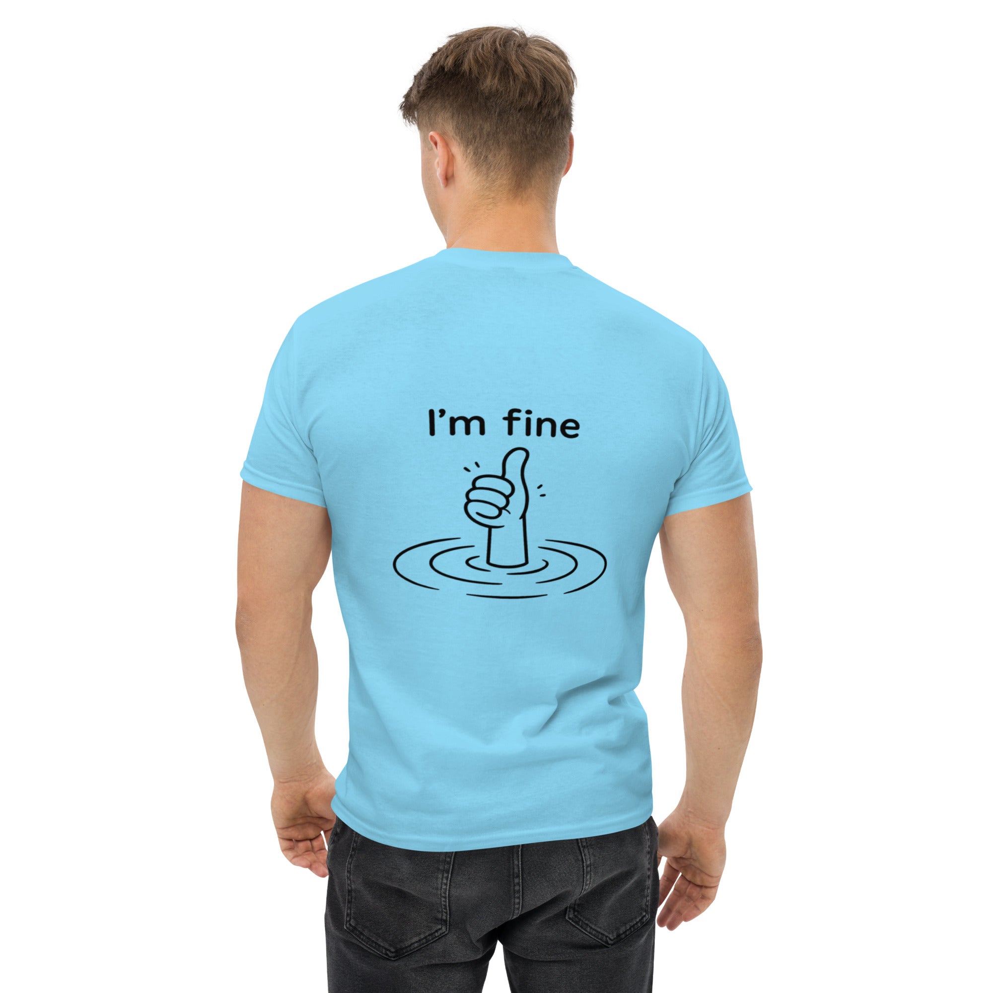 T-Shirt Unisex Stampata Posteriore 100% Cotone – Confortevole – Design I'm Fine-Biiply