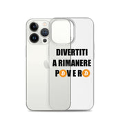 Cover Trasparente iPhone® Divertiti a rimanere povero btc-Smartphone-Biiply-Biiply