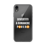 Cover Trasparente iPhone® Divertiti a Rimanere Povero-Smartphone-Biiply-iPhone XR-Biiply