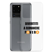 Cover Trasparente Samsung® Divertiti a rimanere povero btc-Smartphone-Biiply-Biiply