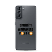 Cover Trasparente Samsung® Divertiti a rimanere povero btc-Smartphone-Biiply-Samsung Galaxy S21-Biiply