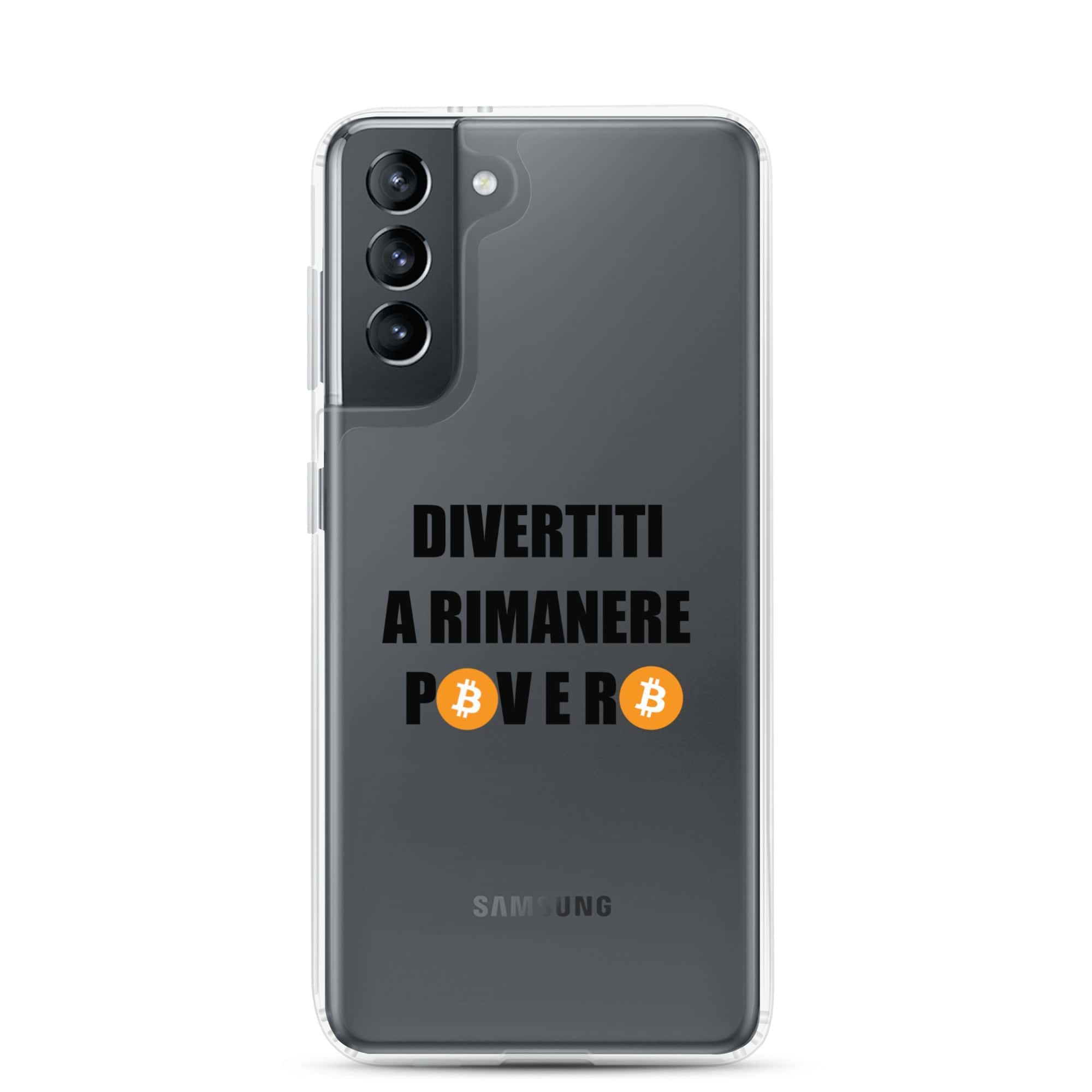 Cover Trasparente Samsung® Divertiti a rimanere povero btc-Smartphone-Biiply-Samsung Galaxy S21-Biiply