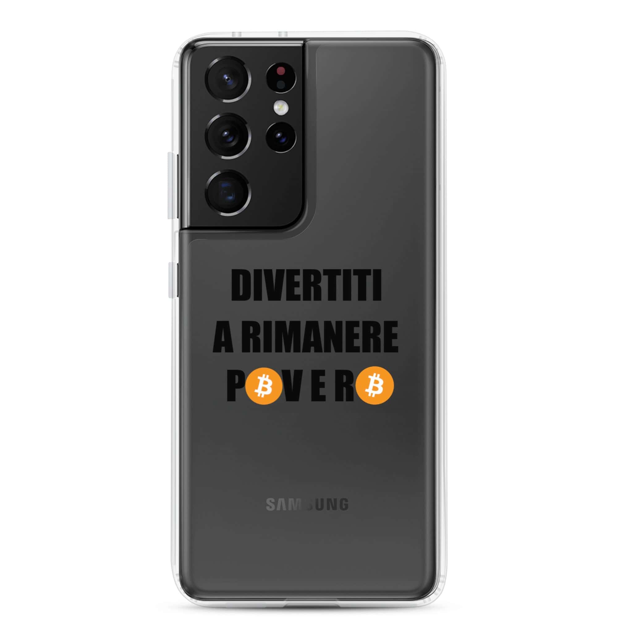 Cover Trasparente Samsung® Divertiti a rimanere povero btc-Smartphone-Biiply-Samsung Galaxy S21 Ultra-Biiply