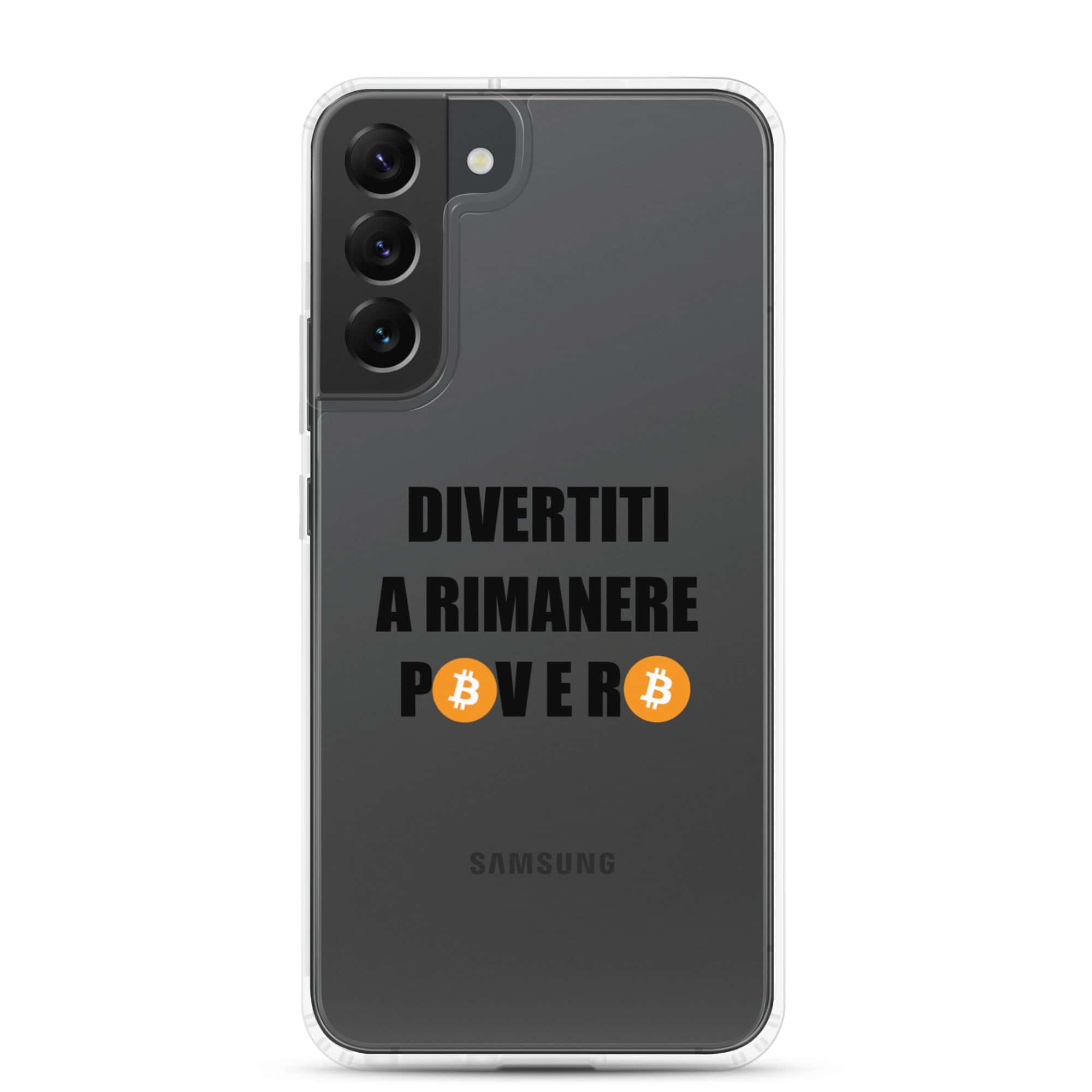 Cover Trasparente Samsung® Divertiti a rimanere povero btc-Smartphone-Biiply-Samsung Galaxy S22 Plus-Biiply