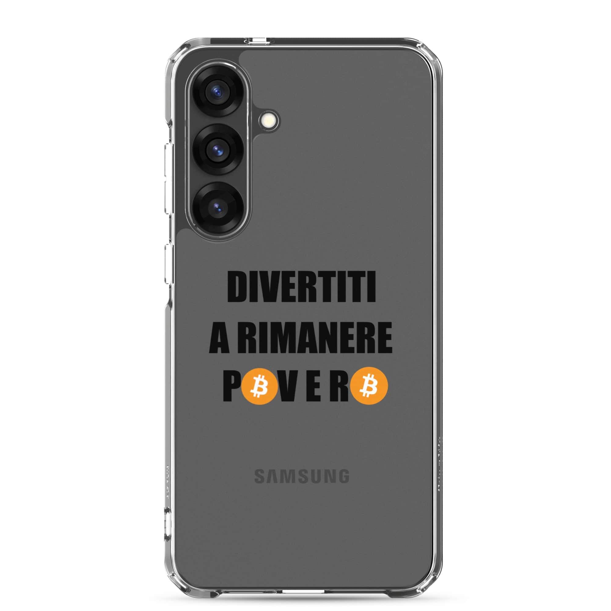 Cover Trasparente Samsung® Divertiti a rimanere povero btc-Smartphone-Biiply-Samsung Galaxy S25 Plus-Biiply