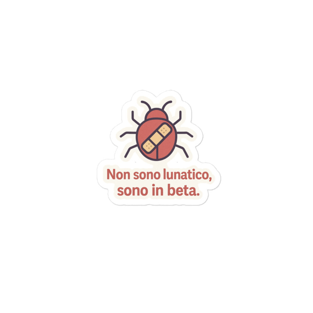 Sticker Non sono lunatico sono in beta-Sticker-Biiply-3″×3″-Biiply