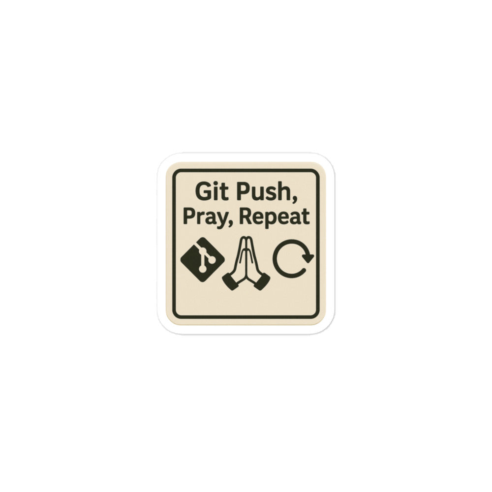 Sticker Git Push Pray Repeat-Sticker-Biiply-3″×3″-Biiply