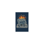 Sticker Ctrl + Alt + Del My Problems-Sticker-Biiply-3″×3″-Biiply