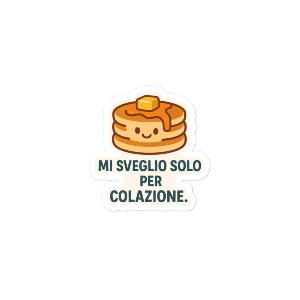 Sticker Mi Sveglio solo per colazione-Sticker-Biiply-3″×3″-Biiply