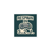 Sticker Respawn in 3 .. 2 .. 1 ...-Sticker-Biiply-3″×3″-Biiply