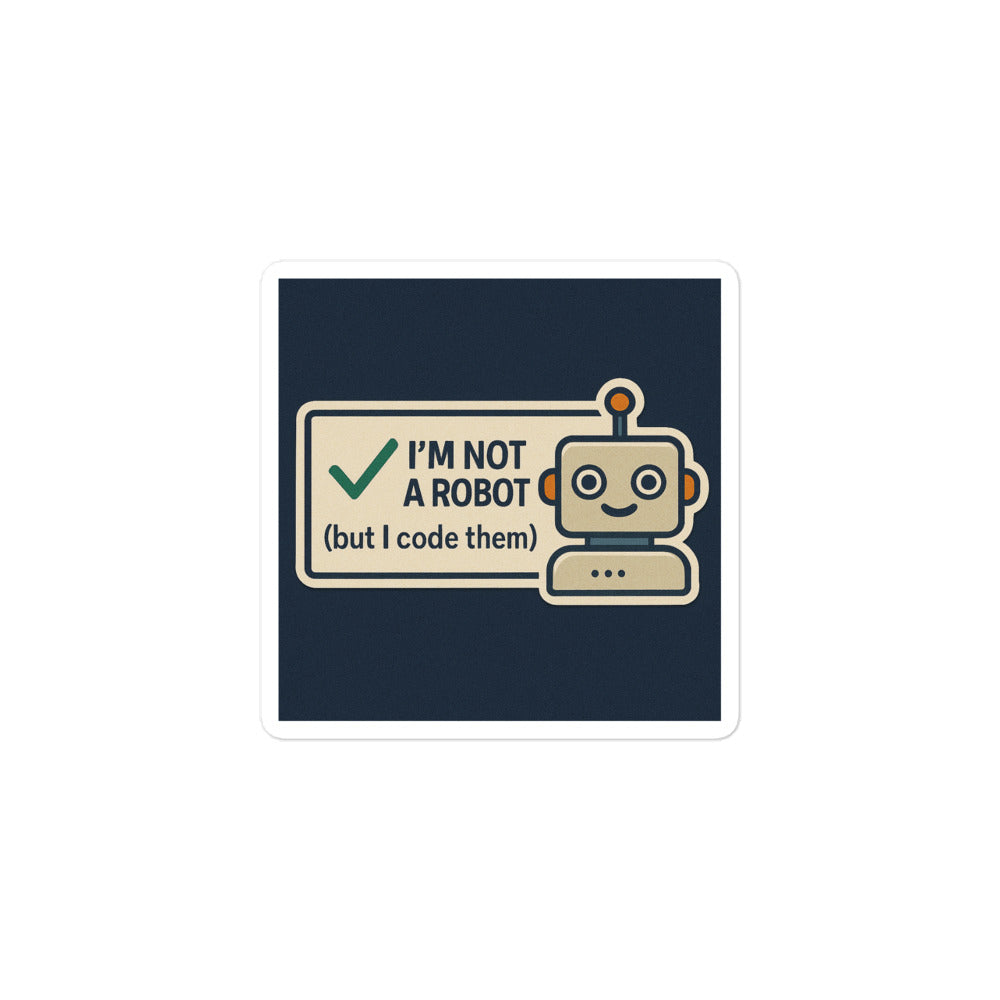 Sticker I'm Not A Robot-Sticker-Biiply-3″×3″-Biiply