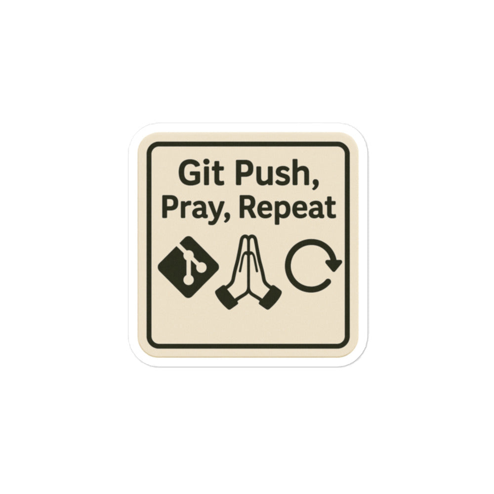 Sticker Git Push Pray Repeat-Sticker-Biiply-4″×4″-Biiply