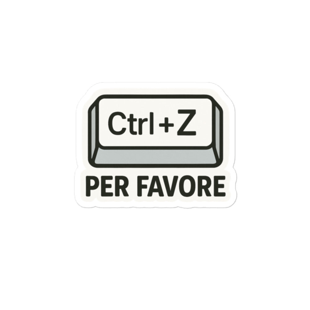 Sticker Ctrl + Z Per favore-Sticker-Biiply-4″×4″-Biiply