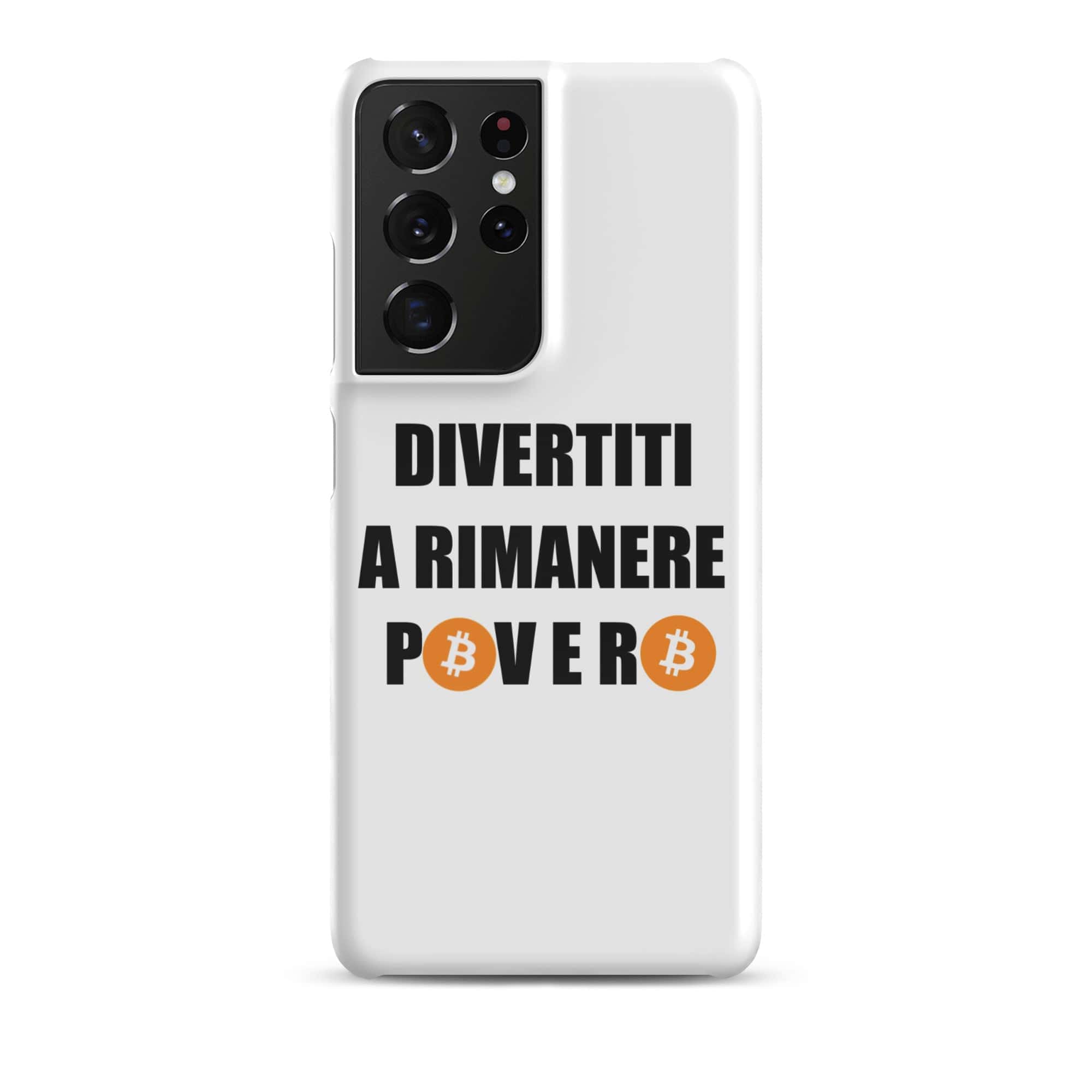 Cover Bianca Samsung® Divertiti a rimanere povero btc-Smartphone-Biiply-Glossy-Samsung Galaxy S21 Ultra-Biiply