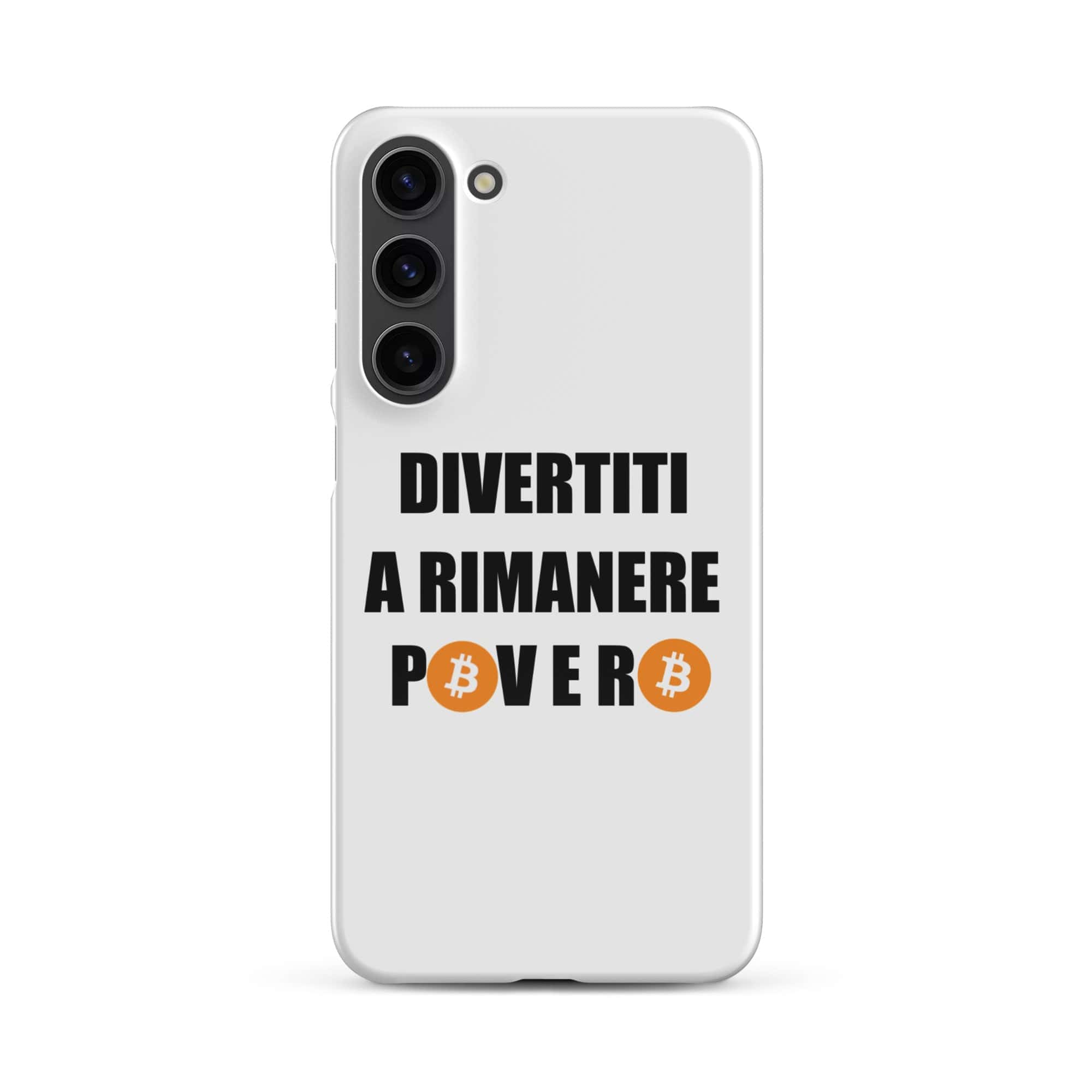 Cover Bianca Samsung® Divertiti a rimanere povero btc-Smartphone-Biiply-Glossy-Samsung Galaxy S23 Plus-Biiply