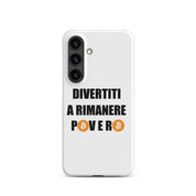 Cover Bianca Samsung® Divertiti a rimanere povero btc-Smartphone-Biiply-Glossy-Samsung Galaxy S24-Biiply