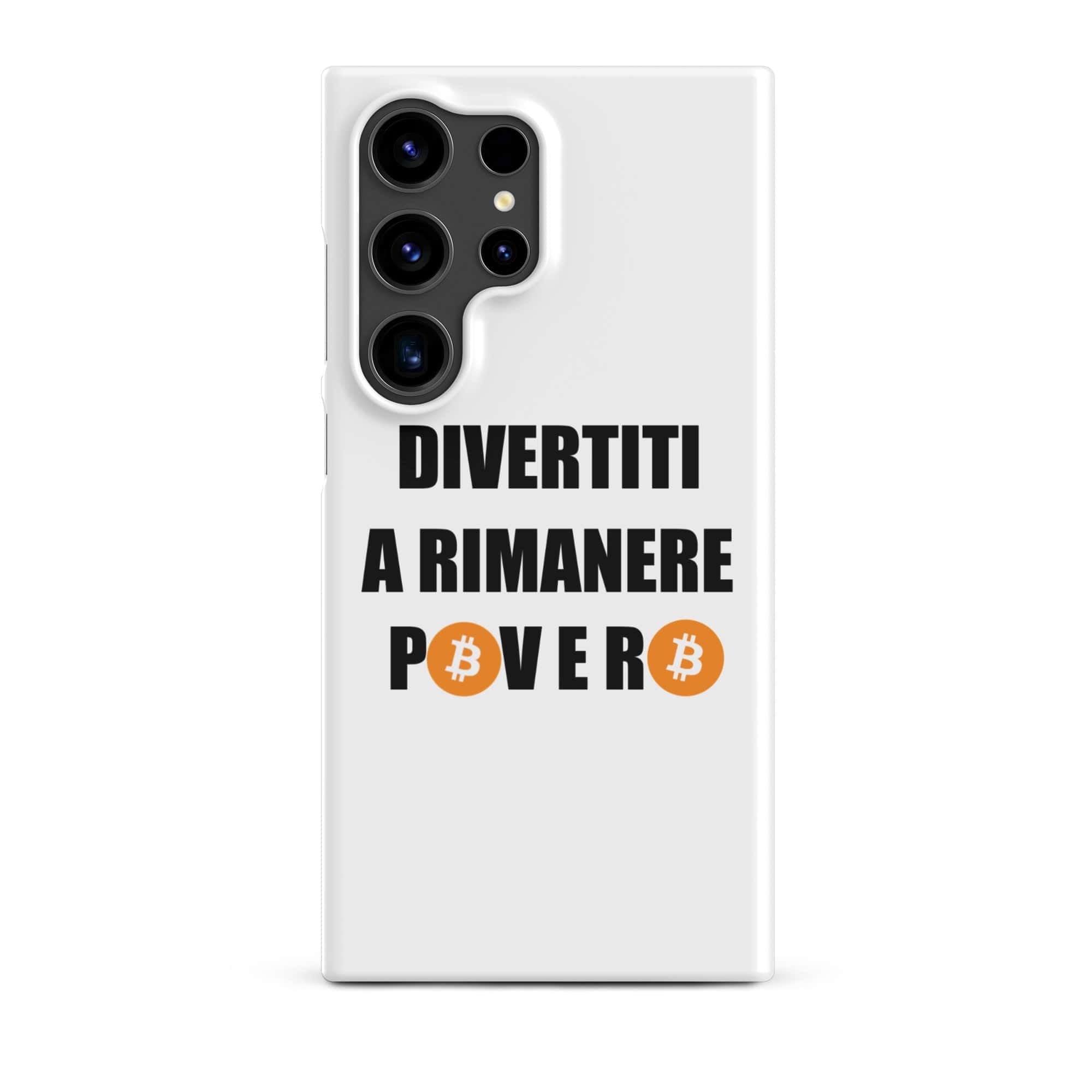 Cover Bianca Samsung® Divertiti a rimanere povero btc-Smartphone-Biiply-Glossy-Samsung Galaxy S24 Ultra-Biiply