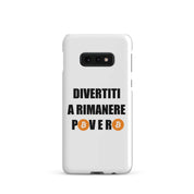 Cover Bianca Samsung® Divertiti a rimanere povero btc-Smartphone-Biiply-Matte-Samsung Galaxy S10e-Biiply