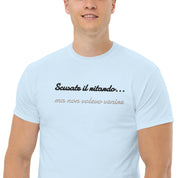 T-shirt Ricamata Unisex Scusate il ritardo ma non volevo venire-Ricamati-Biiply-Biiply