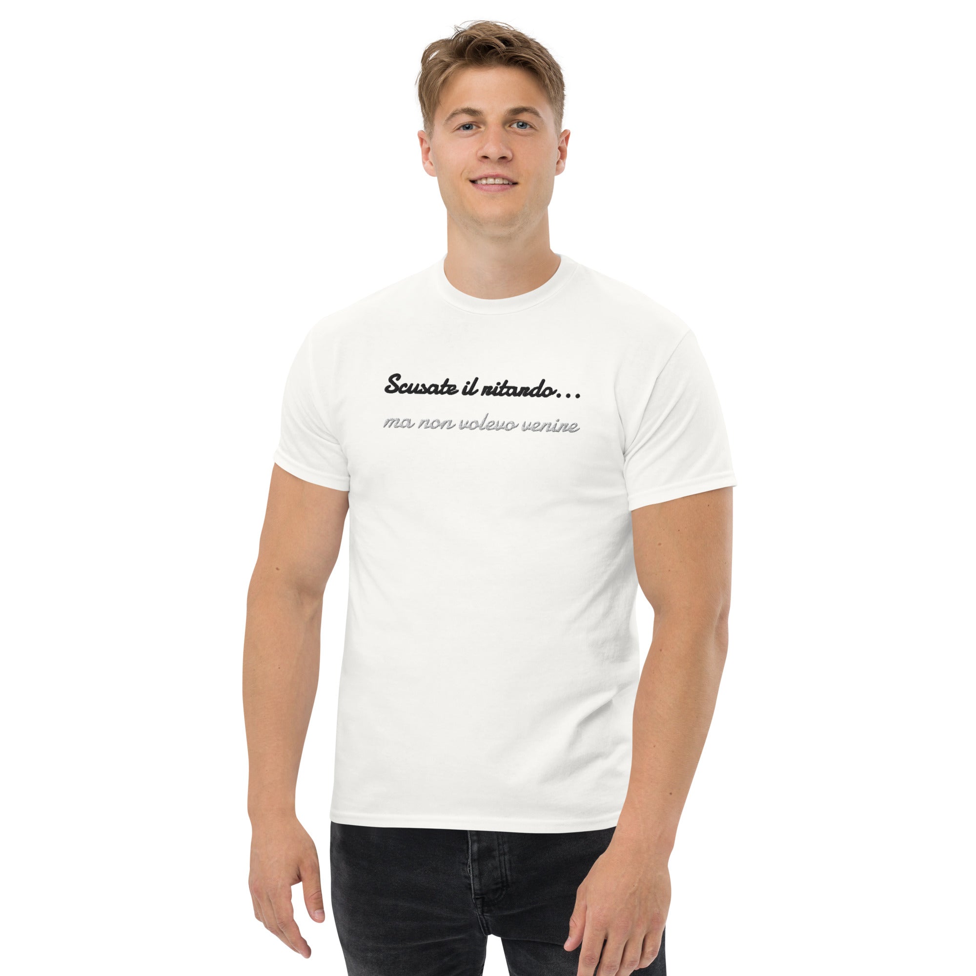 T-shirt Ricamata Unisex Scusate il ritardo ma non volevo venire-Ricamati-Biiply-Biiply