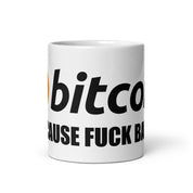 Tazza Bitcoin Fuck Banks-Gadget-Biiply-Biiply