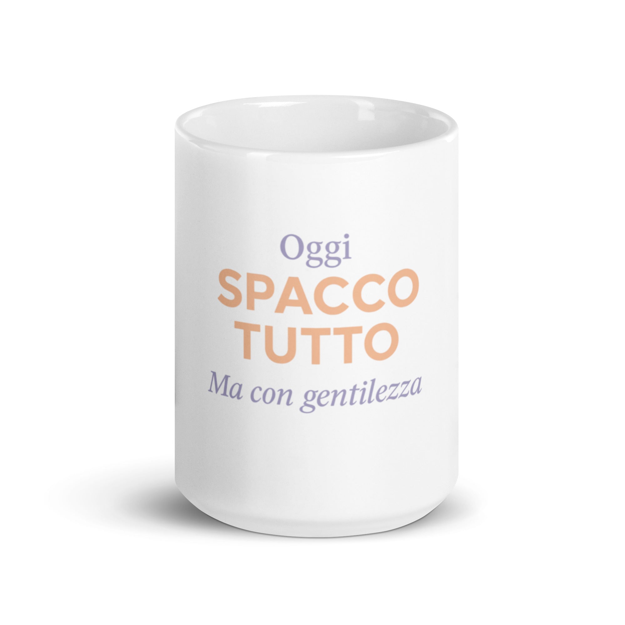 Tazza Oggi Spacco Tutto Ma Con Gentilezza-Tazza-Biiply-Biiply