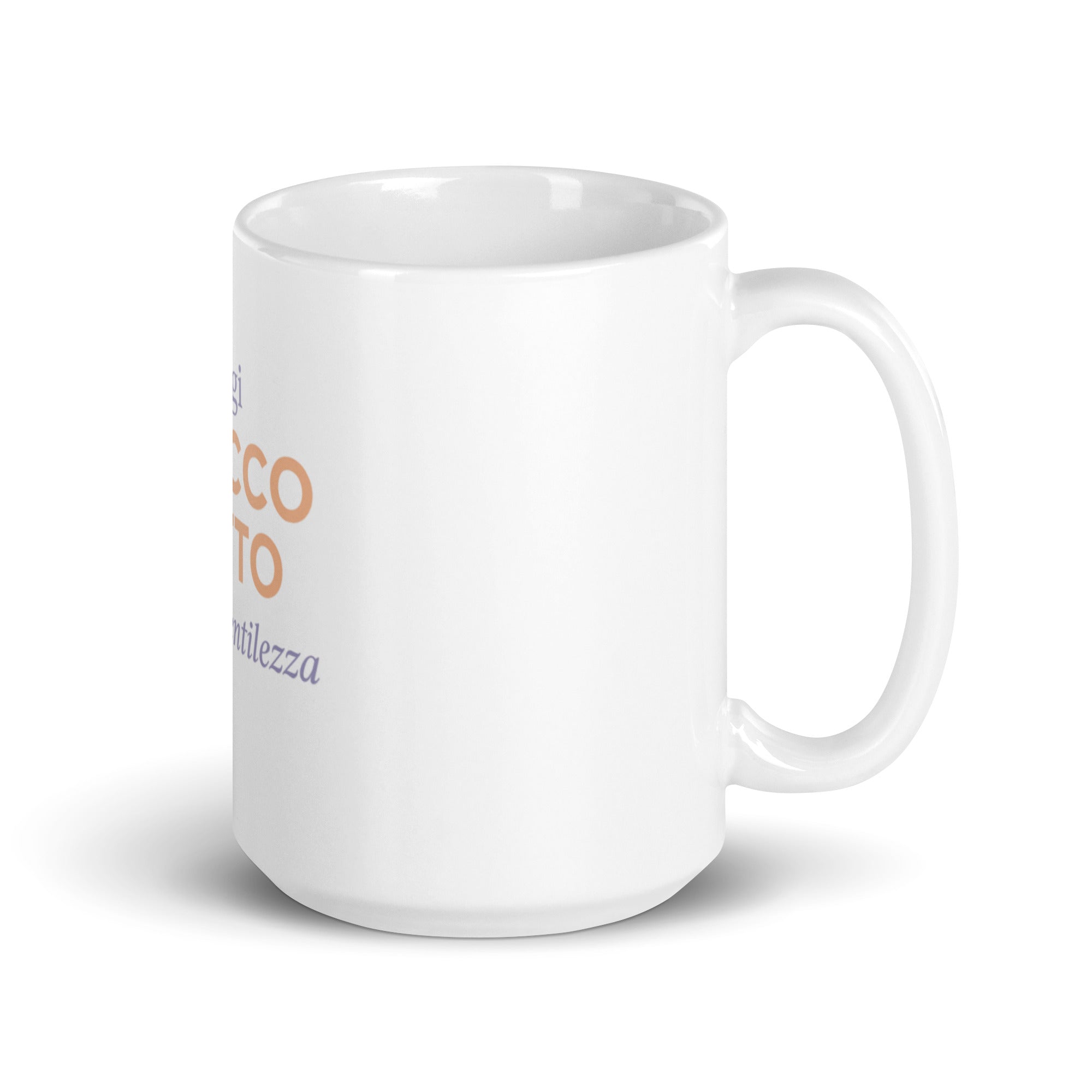 Tazza Oggi Spacco Tutto Ma Con Gentilezza-Tazza-Biiply-15 oz-Biiply