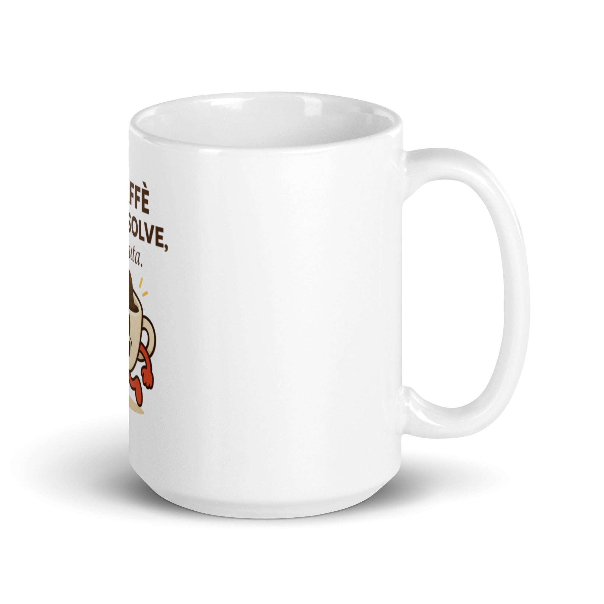 Tazza Il Caffè Non Risolve-Tazza-Biiply-15 oz-Biiply