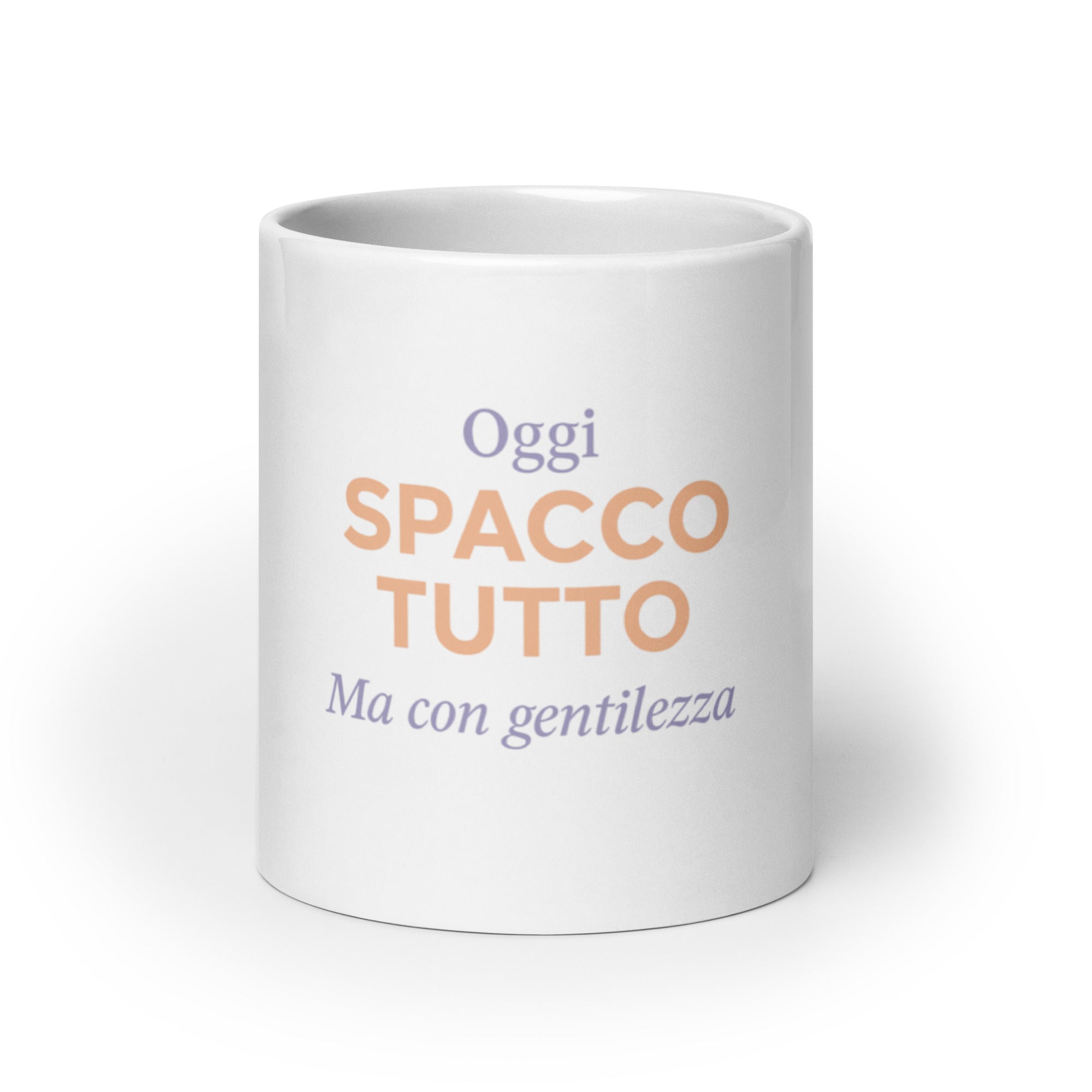 Tazza Oggi Spacco Tutto Ma Con Gentilezza-Tazza-Biiply-Biiply